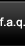 F.A.Q.